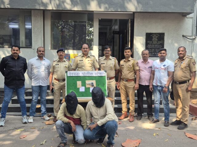 येरवडा पोलिसांची मोठी कारवाई! अवैध पिस्तूलसह दोन गुन्हेगार जेरबंद