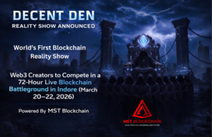 “Decent Den” – जगातील पहिला Web3 Blockchain Reality Show इंदूरमध्ये; MST Blockchain कडून दमदार शक्ती!